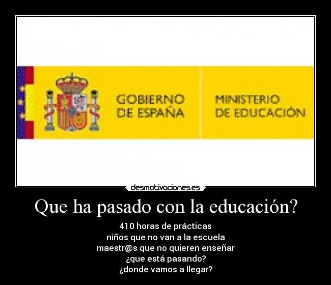 Que ha pasado con la educación? -