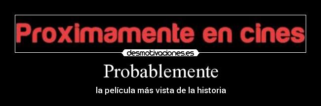 Probablemente -