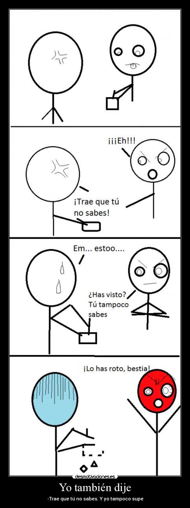 Yo también dije -