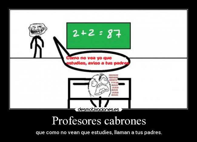 Profesores cabrones -