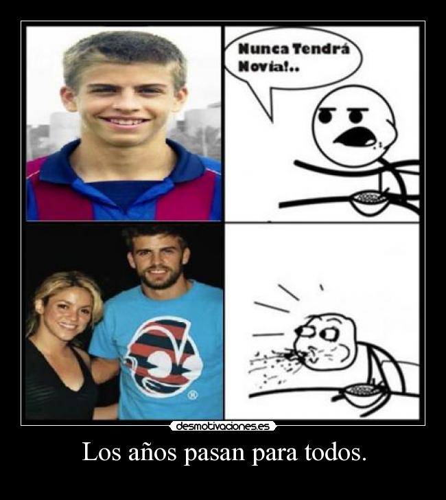 Los años pasan para todos. -