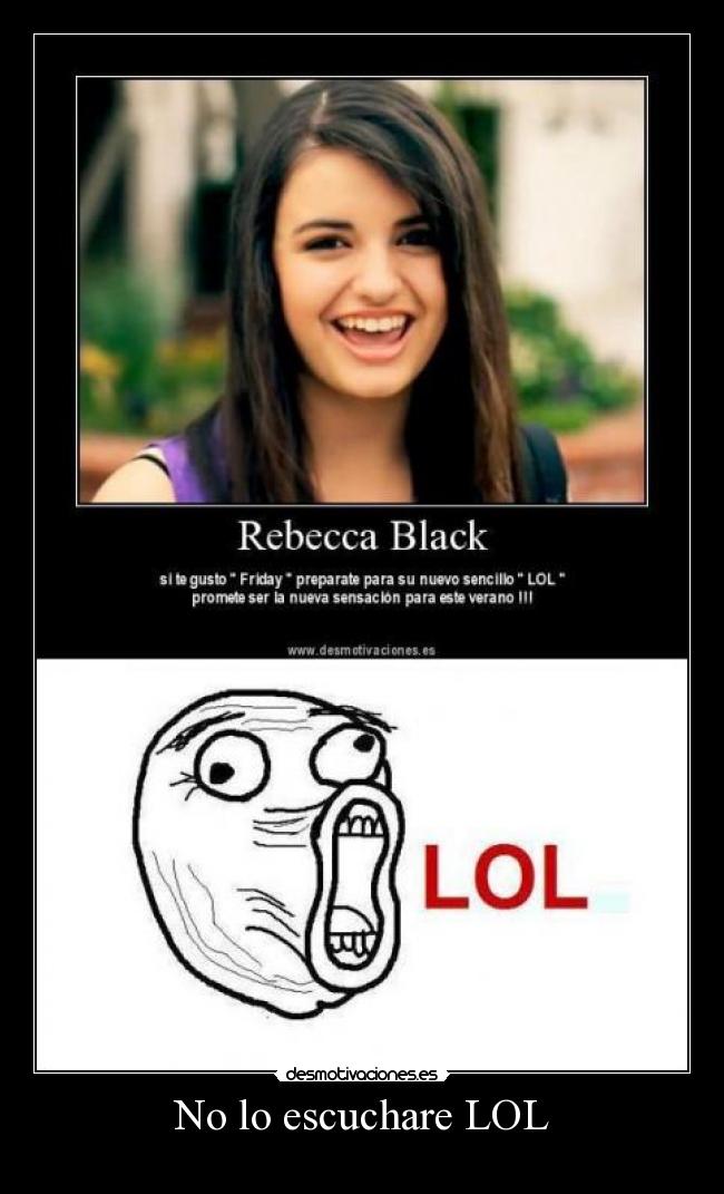 No lo escuchare LOL -
