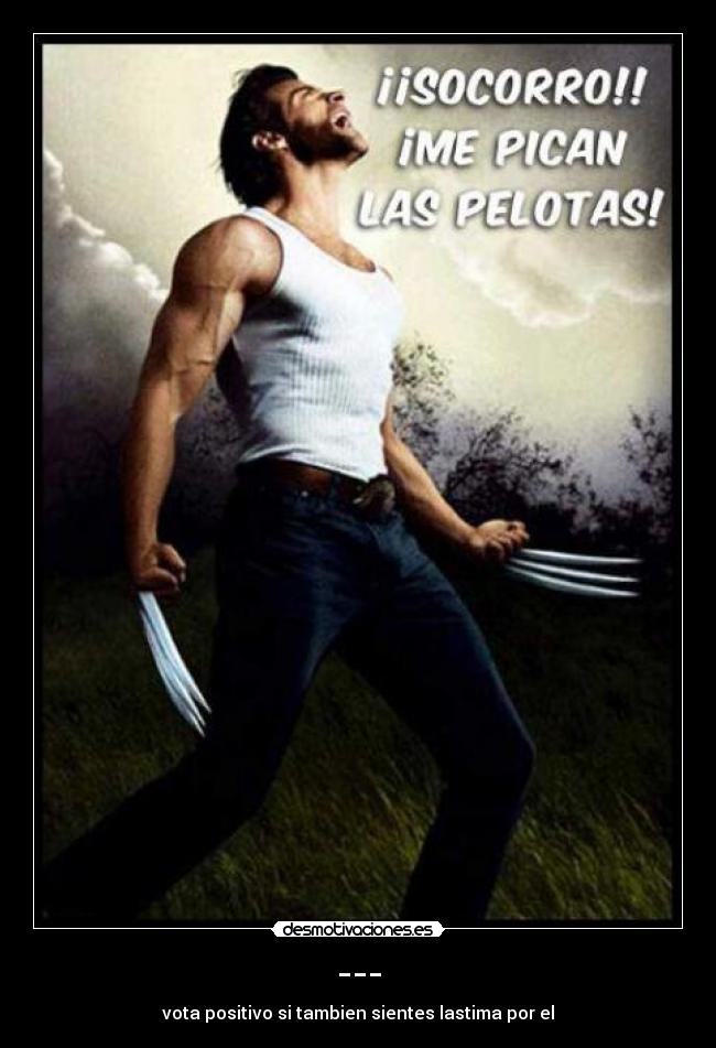 --- - vota positivo si tambien sientes lastima por el