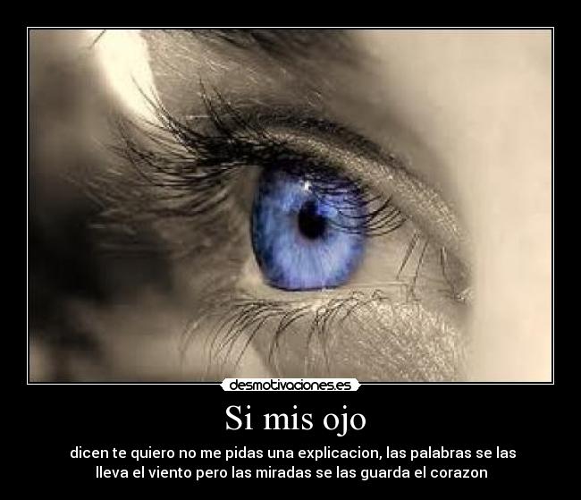 Si mis ojo -