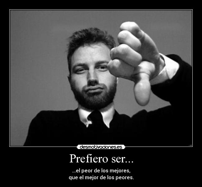 Prefiero ser... - 