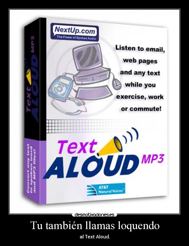 Tu también llamas loquendo - 