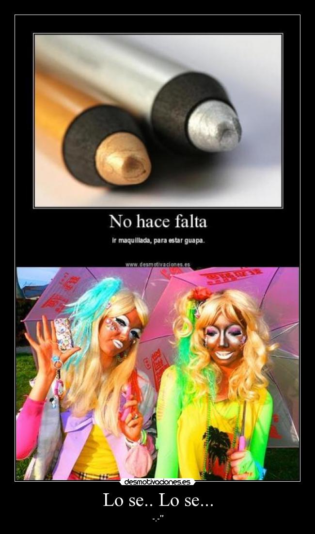 Lo se.. Lo se... - -.-