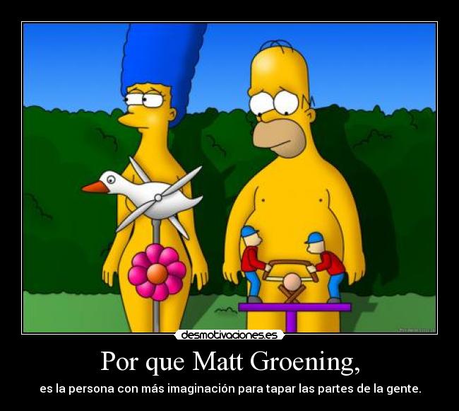 Por que Matt Groening, - 