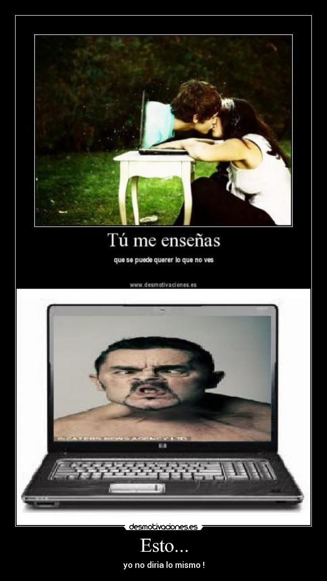 Esto... - yo no diria lo mismo !