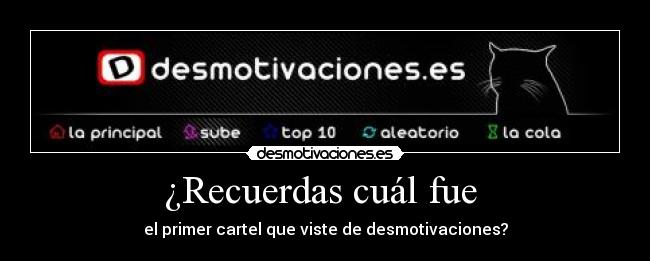 ¿Recuerdas cuál fue -