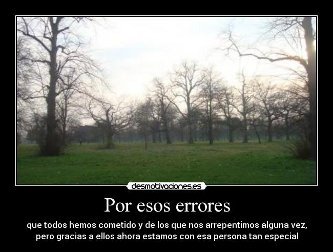 Por esos errores -