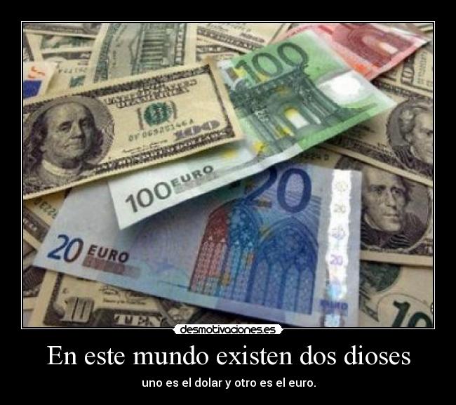 carteles mundo este mundo existen dos dioses desmotivaciones