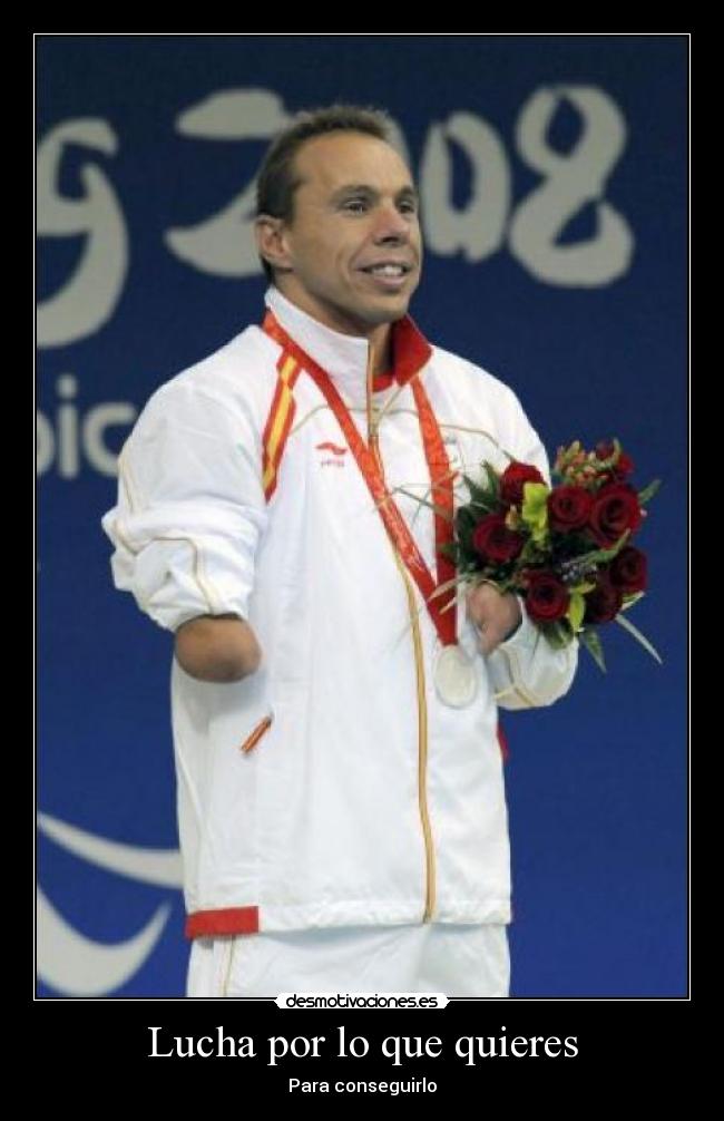 Lucha por lo que quieres -