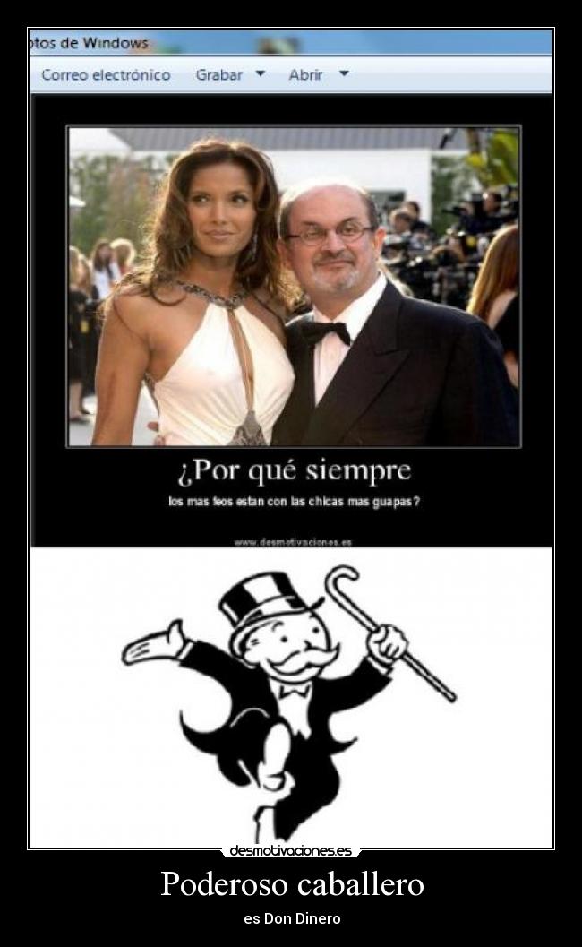 carteles feos guapas poderoso caballero don dinero desmotivaciones