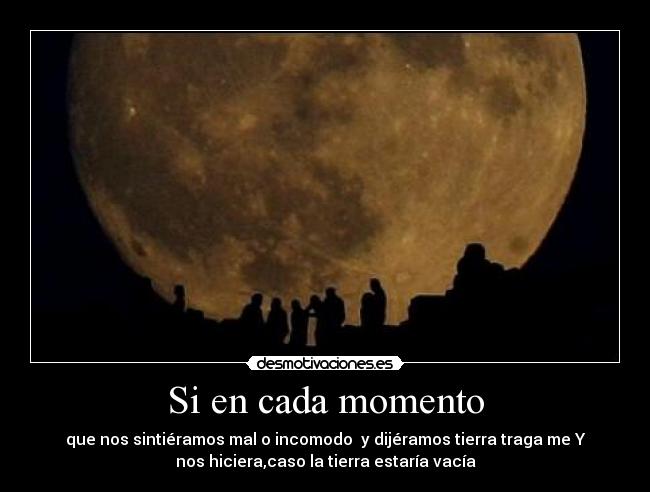 Si en cada momento -