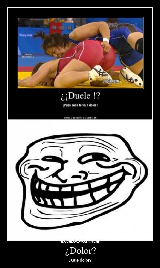 ¿Dolor? -