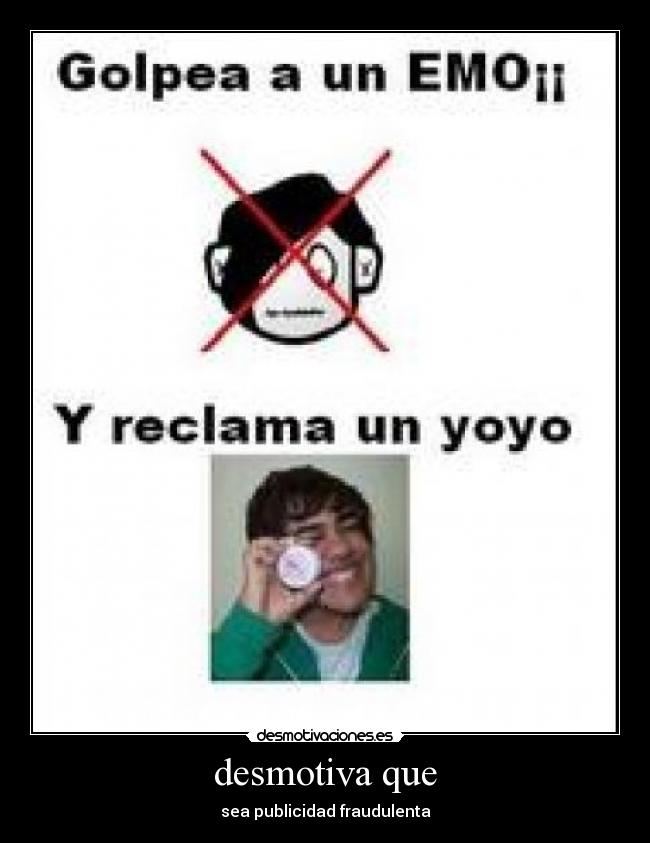 desmotiva que -