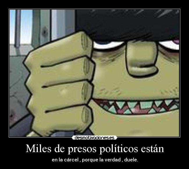 Miles de presos políticos están - 