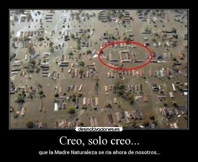 Creo, solo creo... -