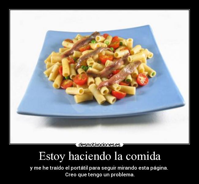 carteles comida estoy haciendo comida desmotivaciones