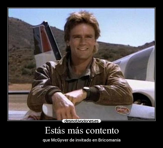 Estás más contento - 