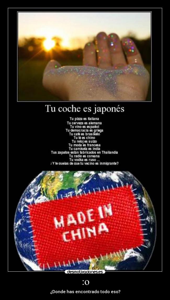 :o - ¿Donde has encontrado todo eso?