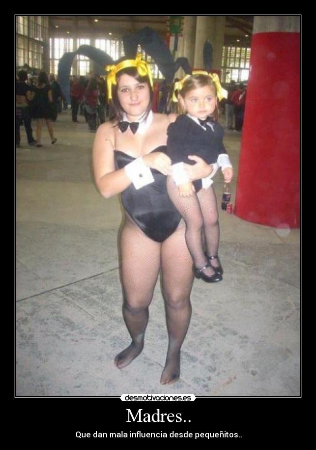 Madres.. -