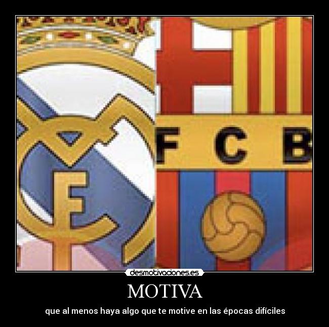 MOTIVA - que al menos haya algo que te motive en las épocas difíciles