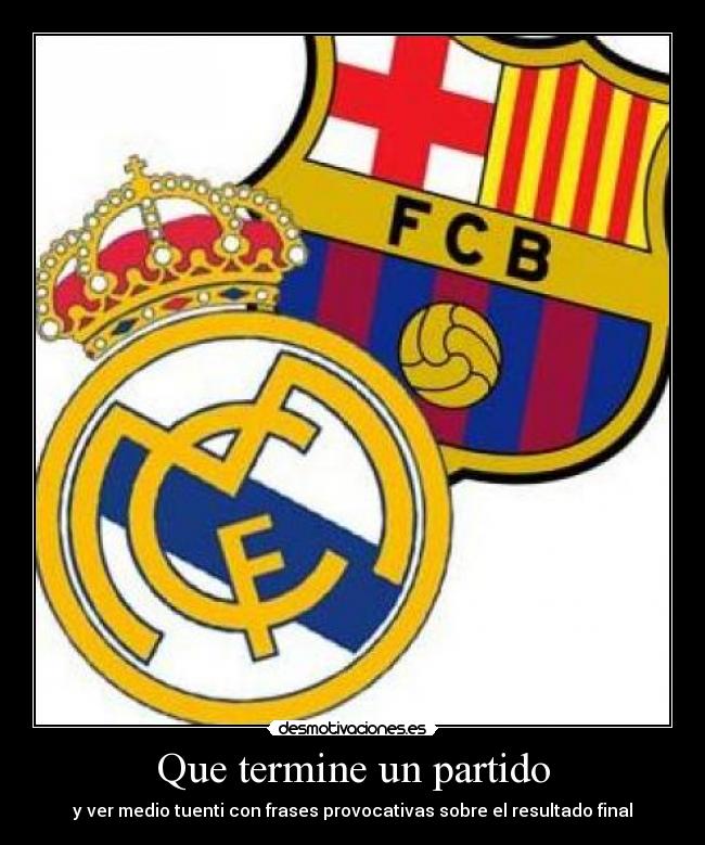 Que termine un partido - 