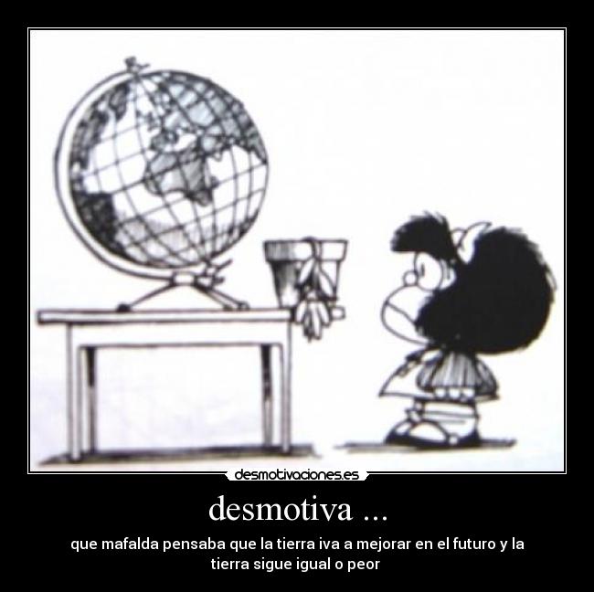 desmotiva ... -