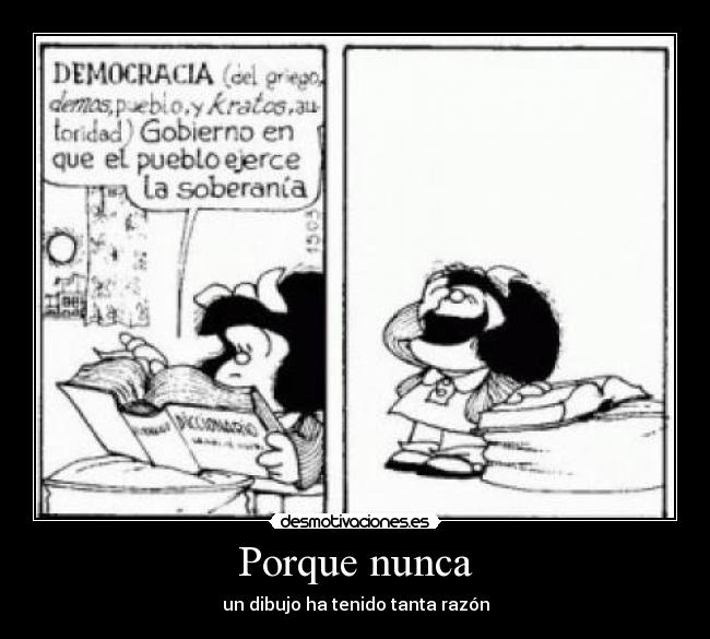 Porque nunca - un dibujo ha tenido tanta razón