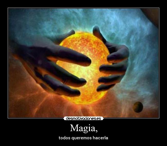 Magia, -
