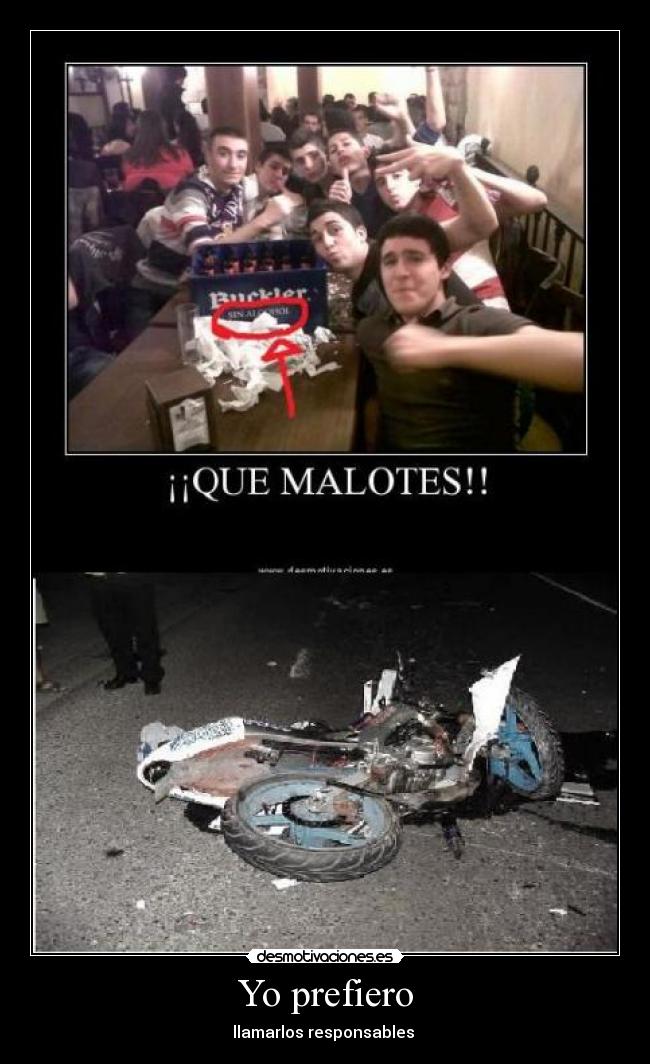 Yo prefiero - llamarlos responsables