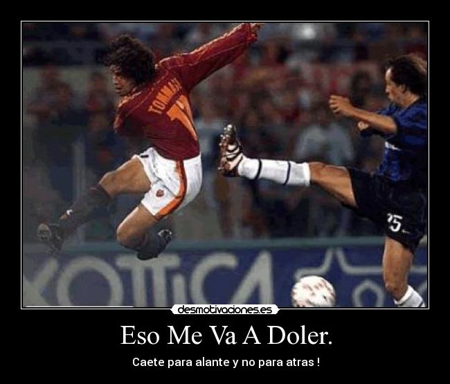 Eso Me Va A Doler. - 