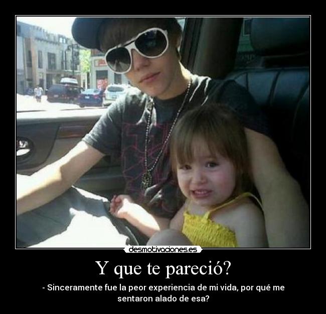 Y que te pareció? -