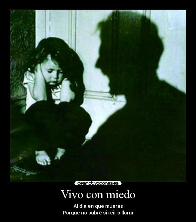 Vivo con miedo - 