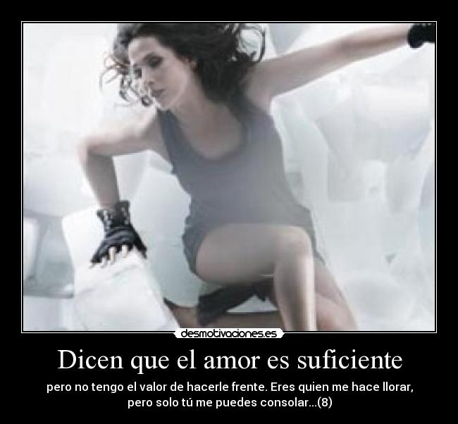 Dicen que el amor es suficiente -