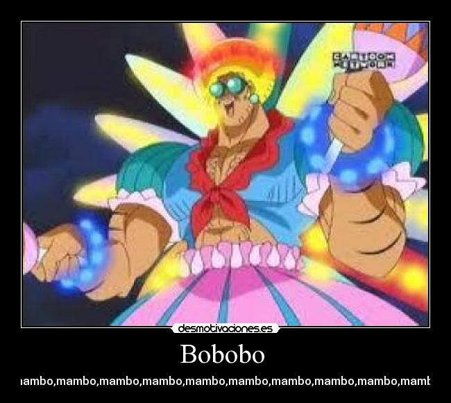 Bobobo -
