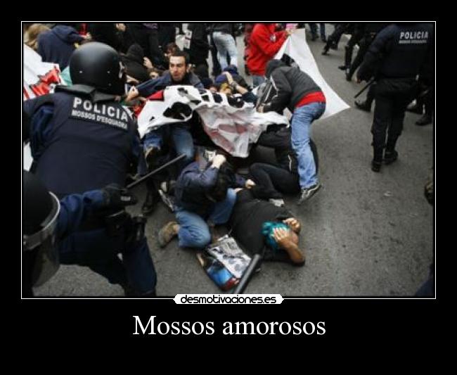 Mossos amorosos -