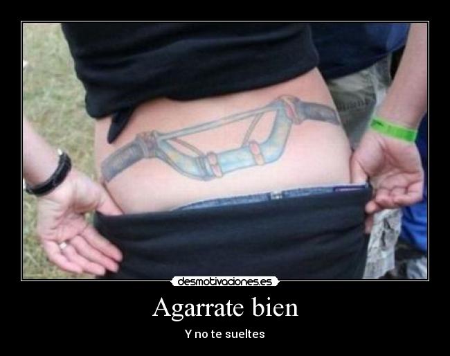Agarrate bien -