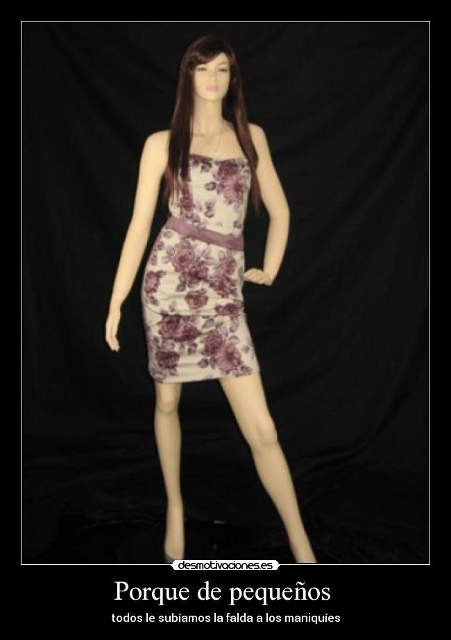 Porque de pequeños -