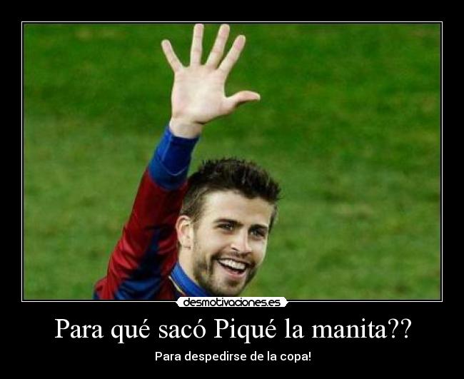 Para qué sacó Piqué la manita?? -