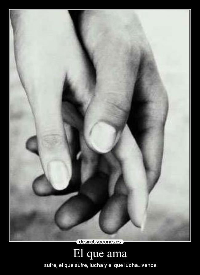 El que ama -