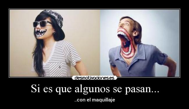 Si es que algunos se pasan... -