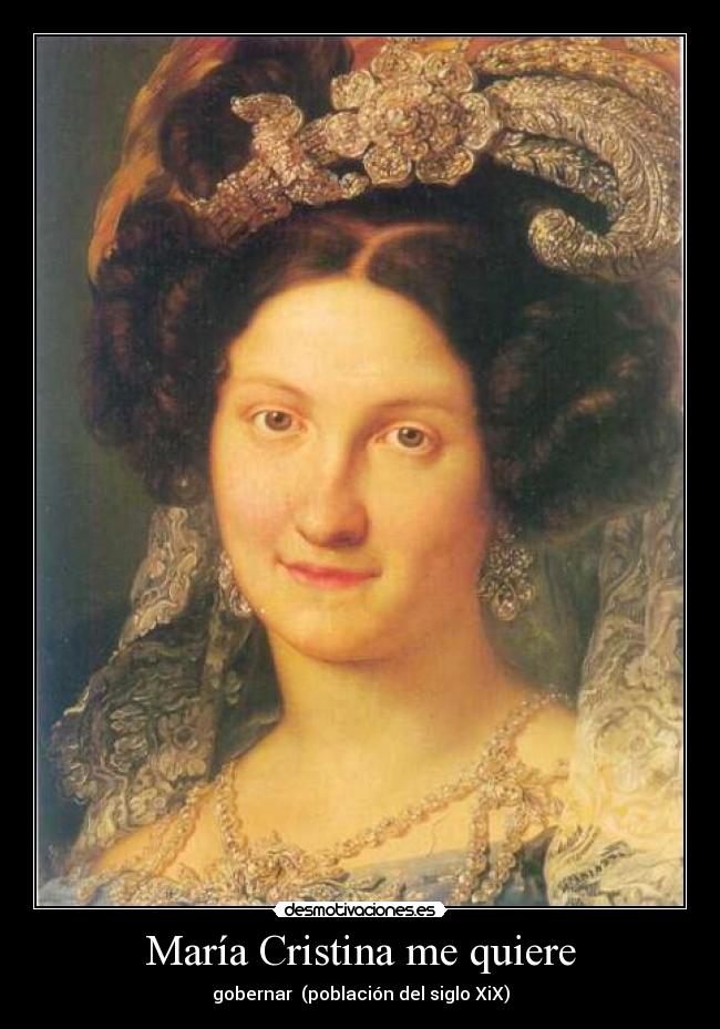 María Cristina me quiere - gobernar♪ (población del siglo XiX)