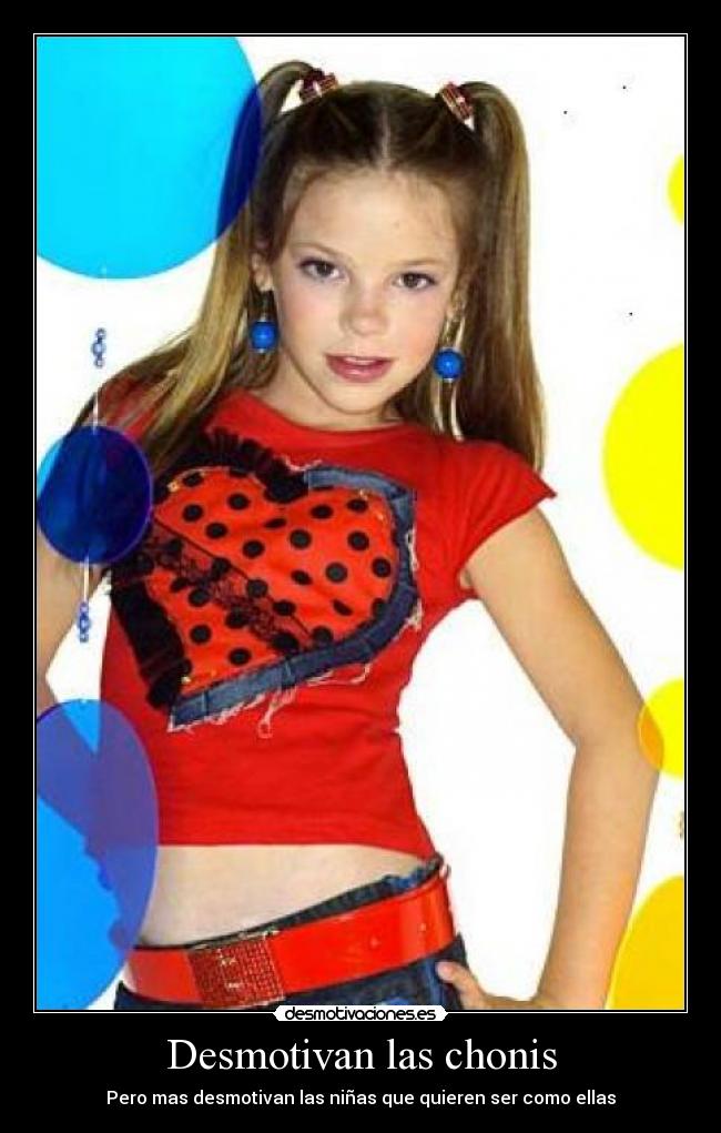 Desmotivan las chonis -