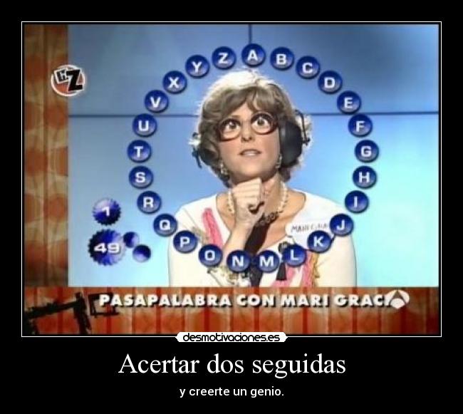 Acertar dos seguidas -