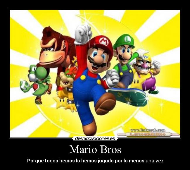 Mario Bros - Porque todos hemos lo hemos jugado por lo menos una vez