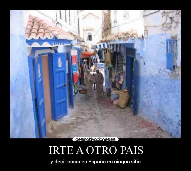 IRTE A OTRO PAIS - 