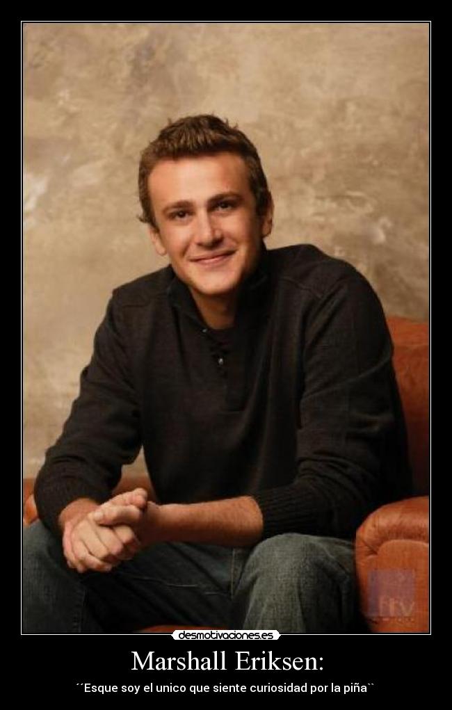 Marshall Eriksen Desmotivaciones